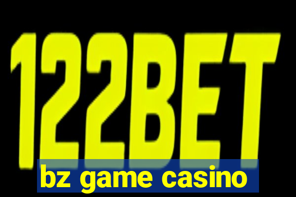 bz game casino